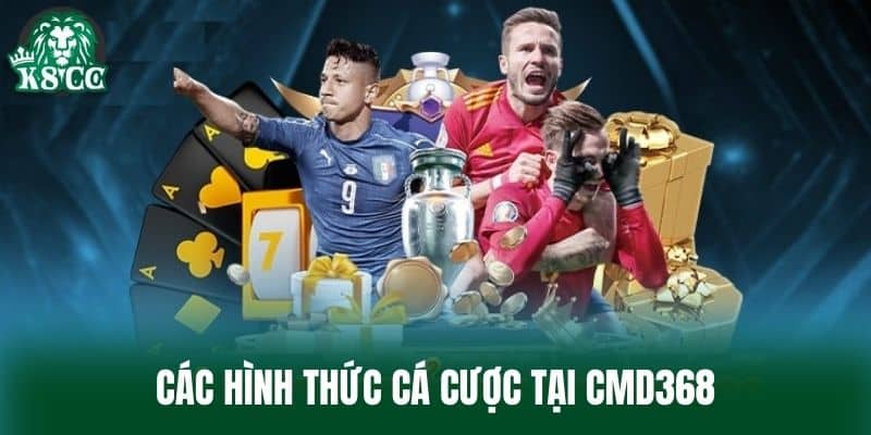 Các hình thức cá cược tại CMD368