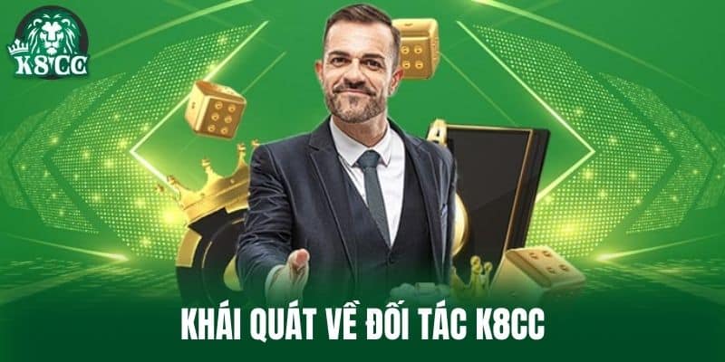 Khái Quát về Đối Tác K8CC