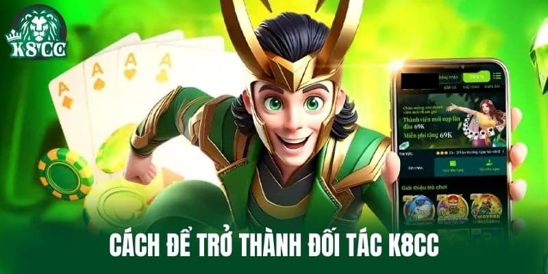 Cách để trở thành Đối Tác K8CC