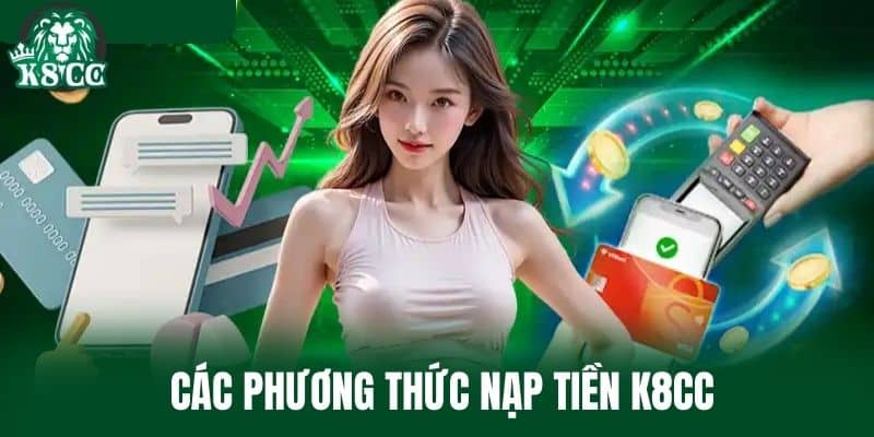 Các phương thức nạp tiền K8CC